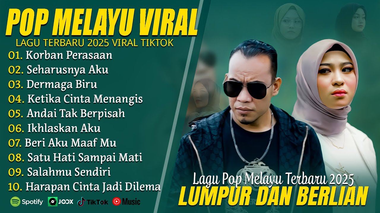 KORBAN PERASAAN (LIRIK) FULL ALBUM TERBAIK 2025 (MIX) LAGU POP MELAYU TERBARU 2024 VIRAL TIKTOK