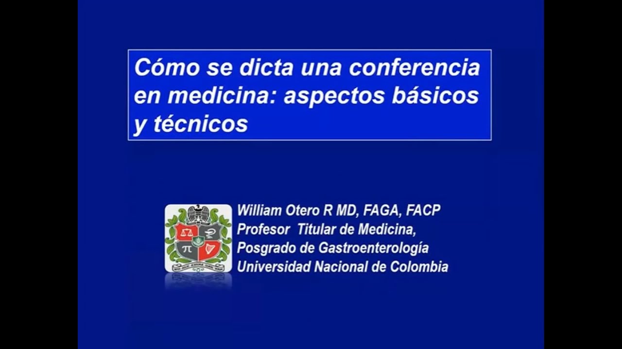 Como se dicta un conferencia inolvidable en medicina. Doctor William Otero gastroenterología.
