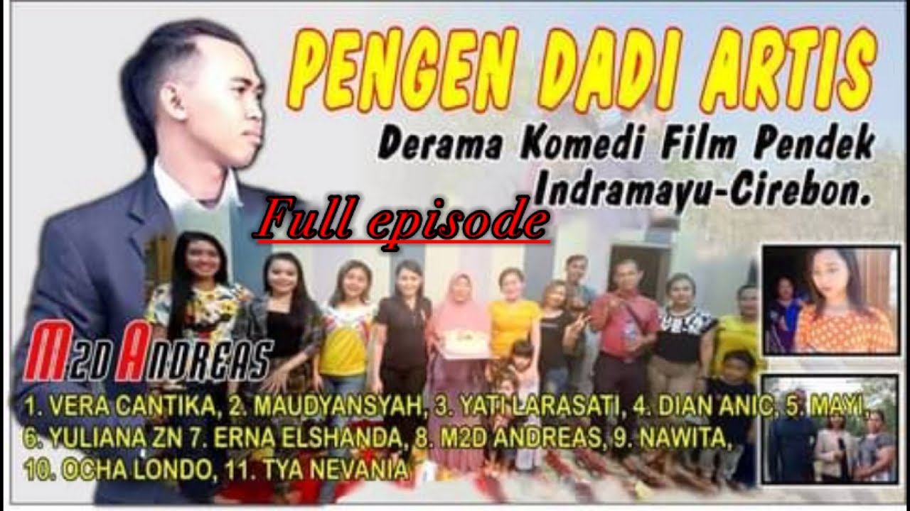 PENGEN DADI ARTIS || FULL EPISODE || FILM INDRAMAYU - CIREBON