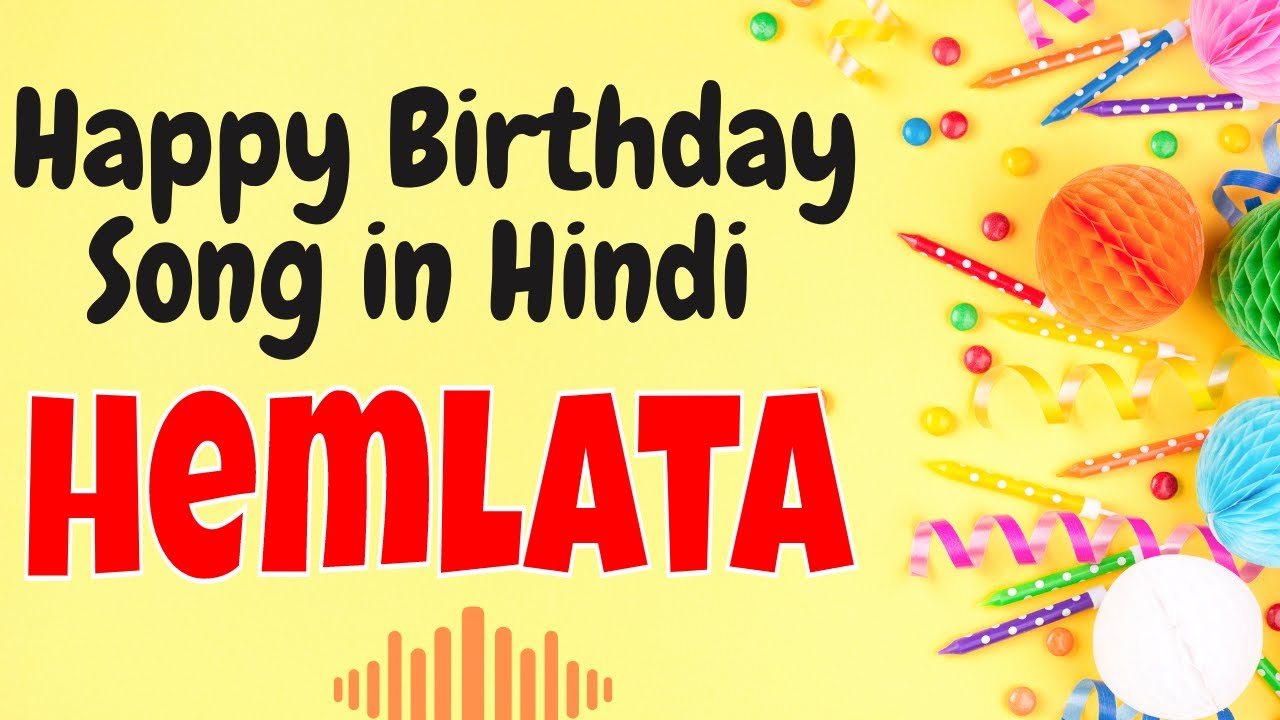 Happy Birthday Hemlata Song | Birthday Song for Hemlata | Happy Birthday Hemlata Song Download