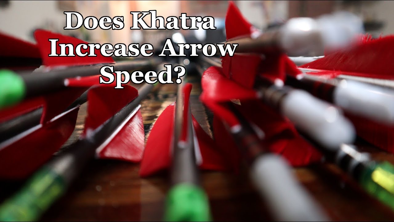 Does Khatra Increase Arrow Speed