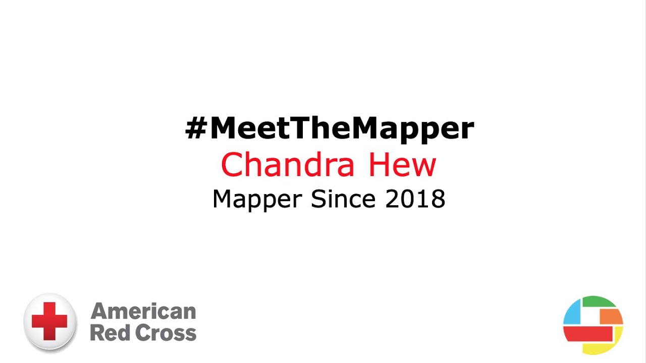 #MeetTheMapper - Chandra Hew (American Red Cross - Missing Maps)