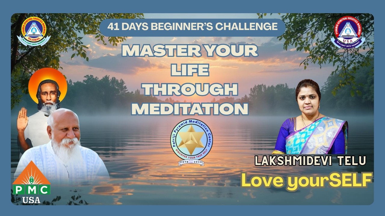 Day 34 | 41 days Beginners Meditation | Love YourSELF | Master Lakshmidevi Telu