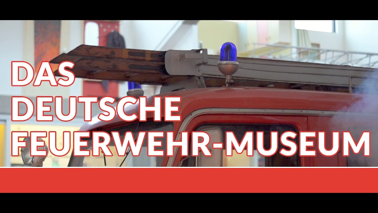 Das Deutsche Feuerwehr-Museum