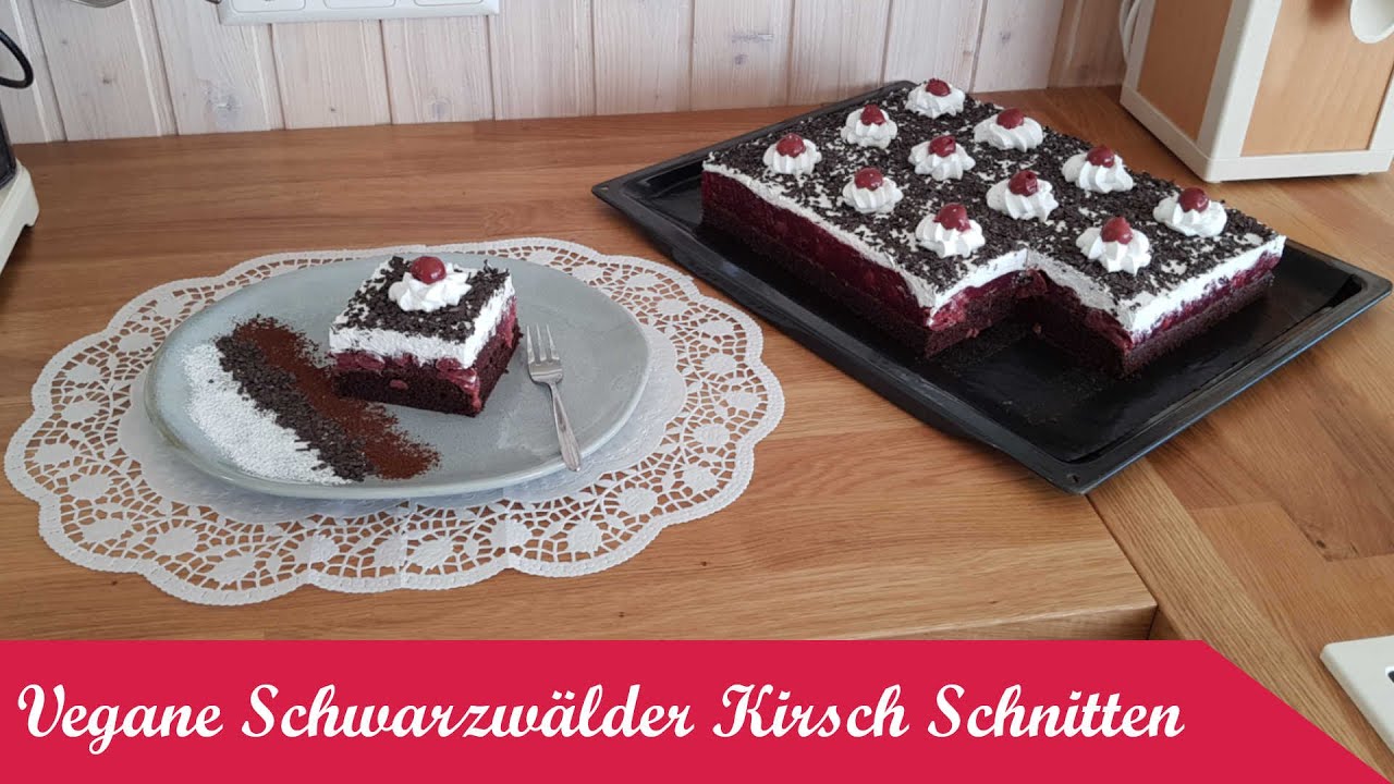 Vegane Schwarzwälder Kirsch Schnitte (Laktosefrei)