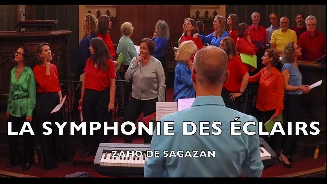 La Symphonie des &eacute;clairs - Choeur