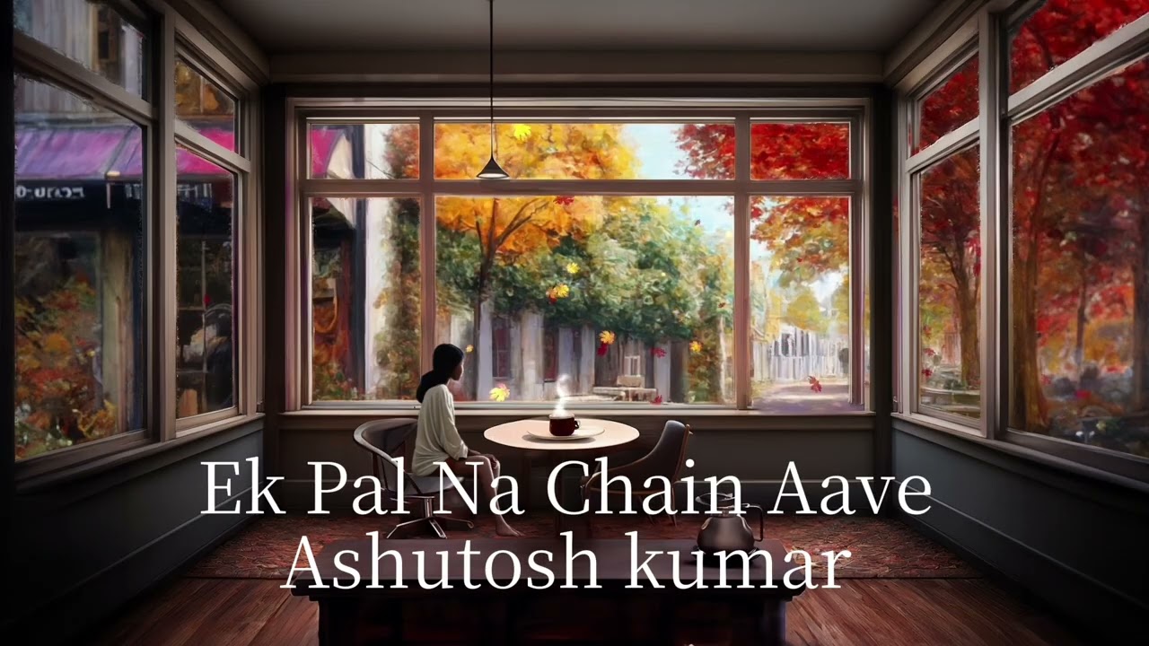 Ek Pal Na Chain Aave - Official Song 