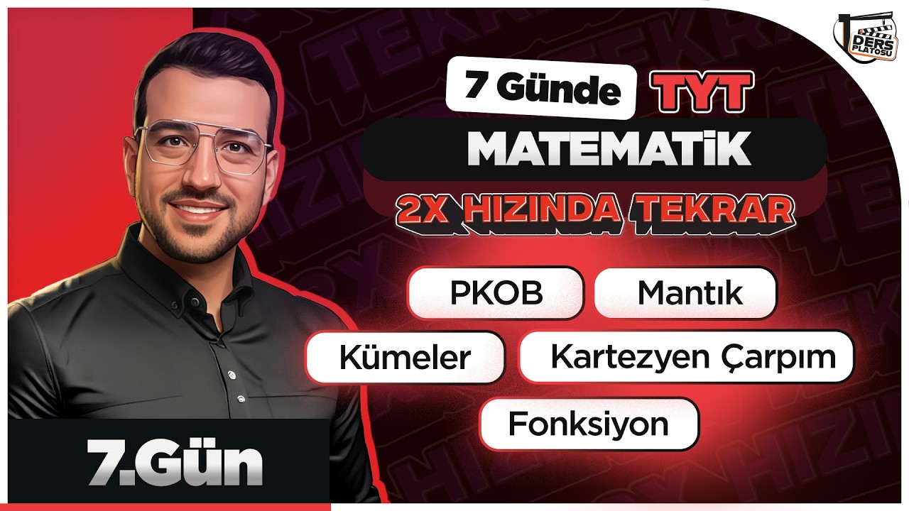 PKOB I Mantık I Kümeler I Kartezyen Çarpım I Fonksiyon I TYT 2x Matematik Kampı I 7.Gün I #yks2026