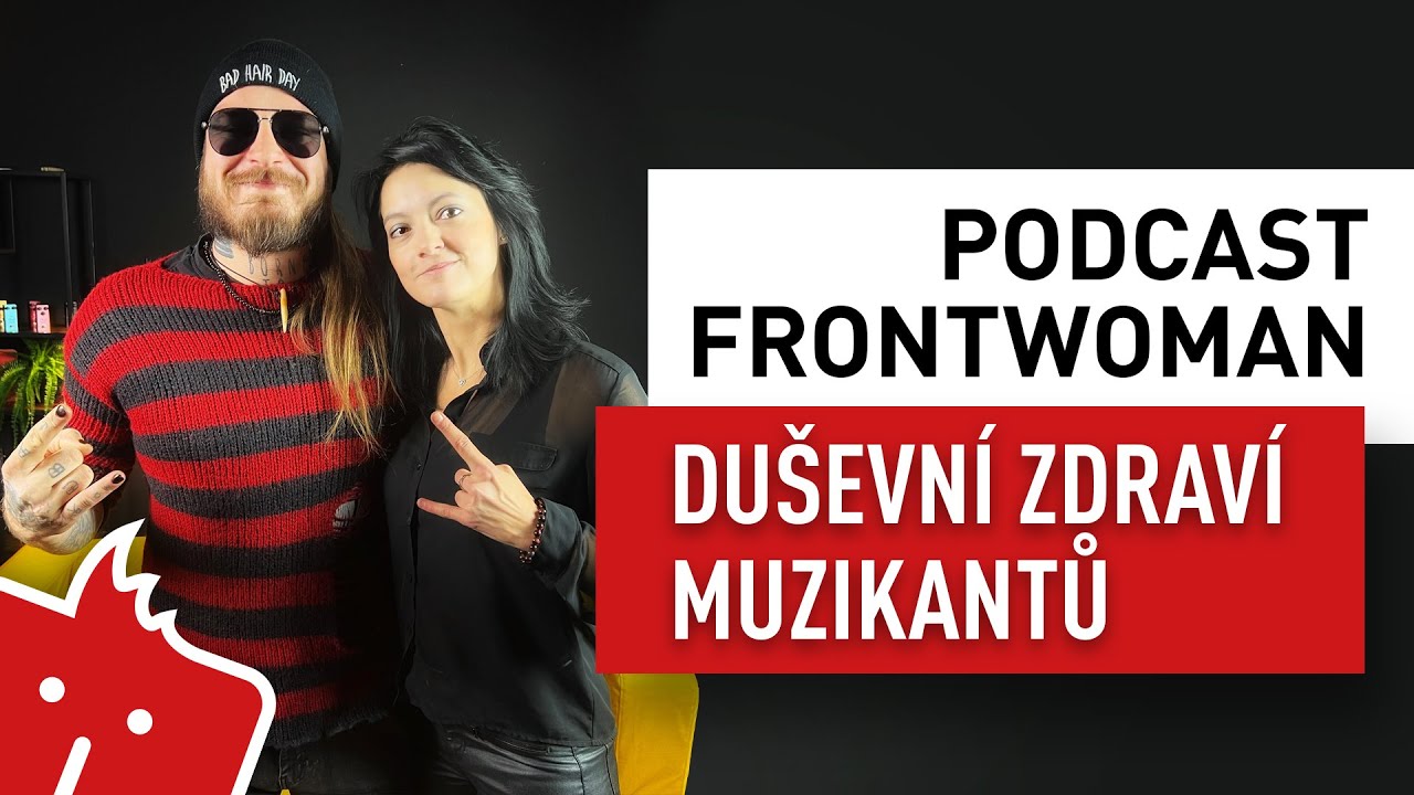 Duševní zdraví muzikantů | Kuba Ryba & Nikola Kandoussi | Podcast Frontwoman #10