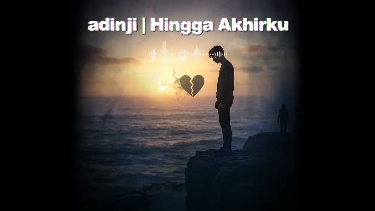 Lagu Baru 2026, Adinji | Hingga Akhirku