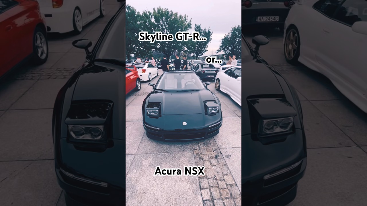 Skyline GT-R or Acura NSX? 