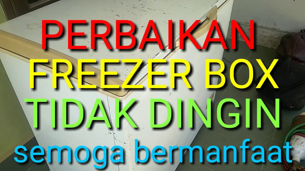 Perbaikan freezer box tidak dingin