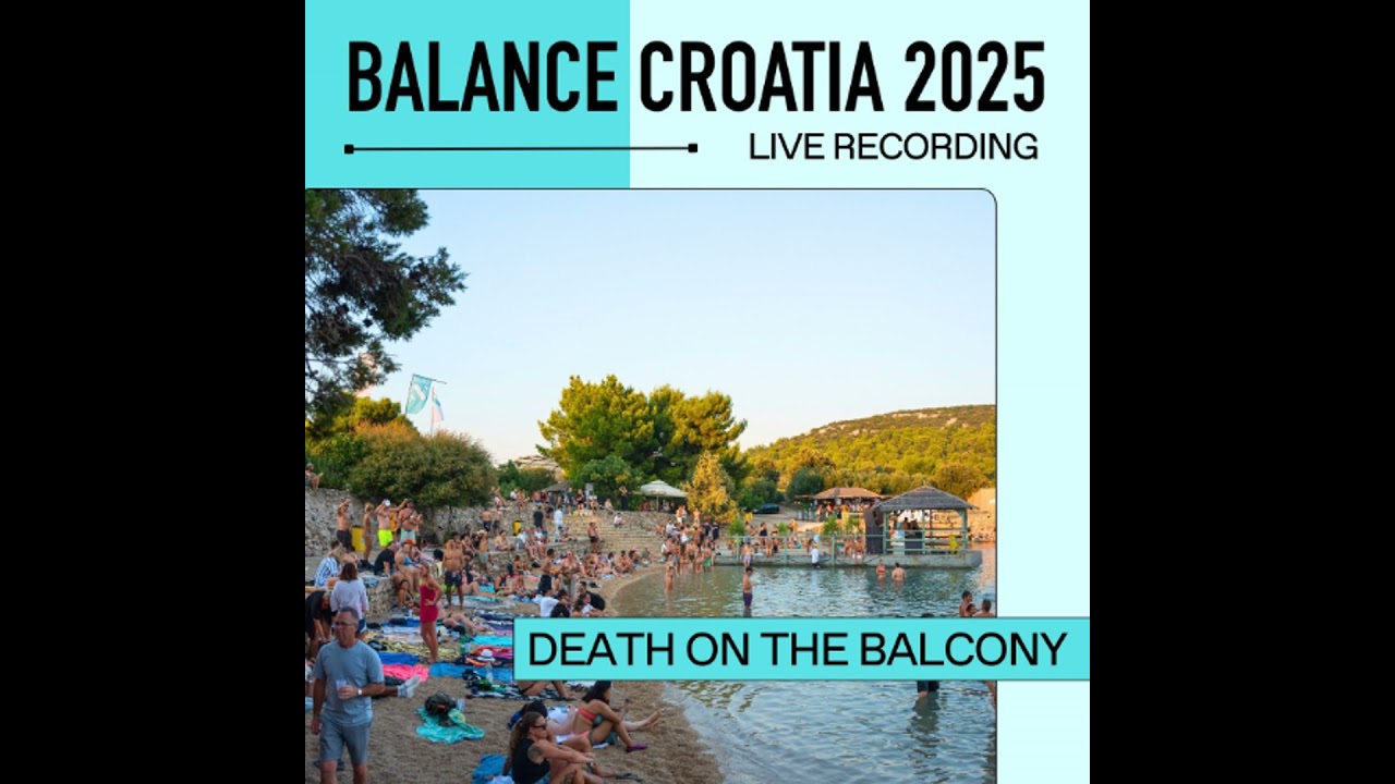 Death on the Balcony: Live From Balance Croatia 2025