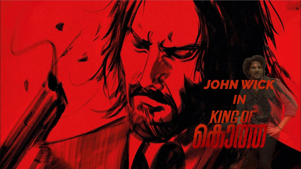 John Wick ft King of Kotha / JOHN WICK  IS NOW KING OF KOTHA