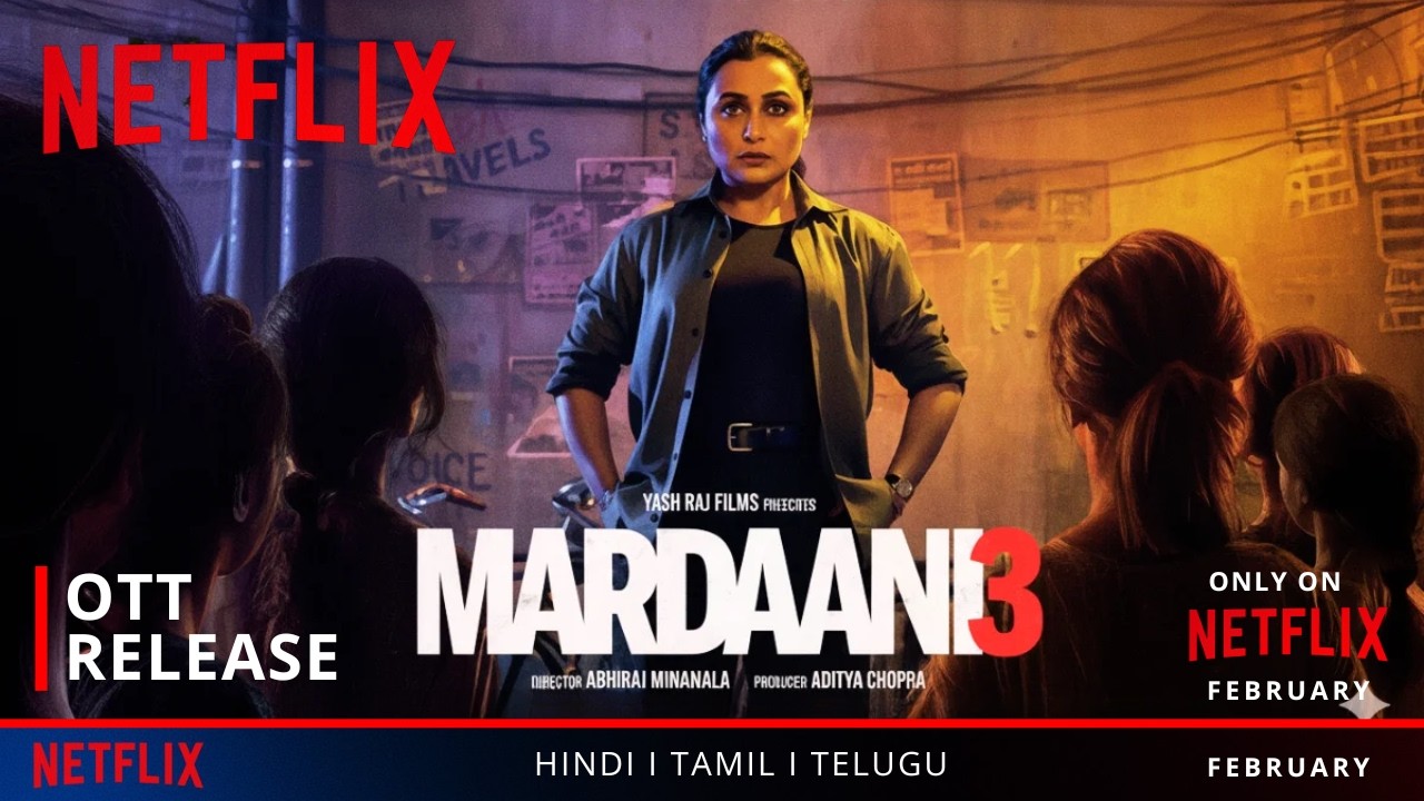 Mardaani 3 OTT Release Date Confirmed I Mardaani 3 release date on OTT I Mardani 3 OTT Date