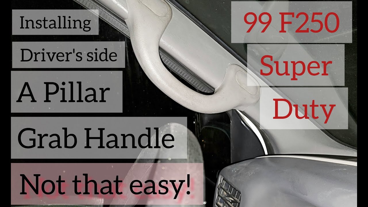 Custom Driver's side A pillar grab handle installation. 99 Ford Super Duty 4X4 V10  