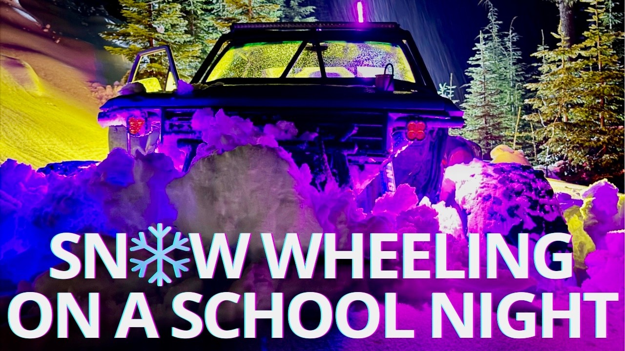 Snow Wheeling in the PNW| Stuck on a school night!