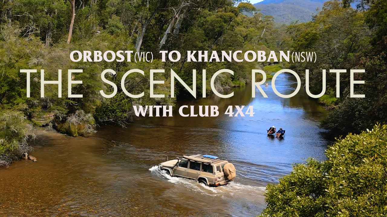 ORBOST (VIC) to KHANCOBAN (NSW) High Country Trip - The Scenic Route with Club 4x4