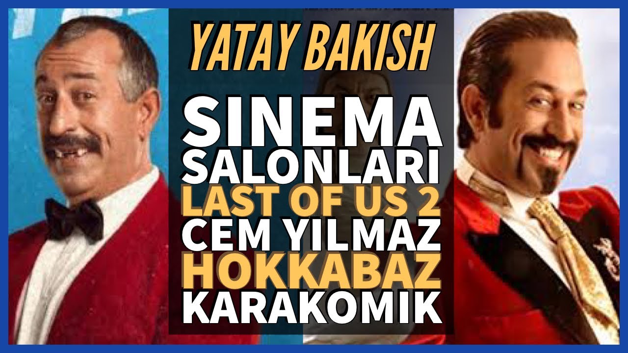 Fiziksel Salonlar ve Oyunlar, HOKKABAZ, KARAKOMİK, Cem Yılmaz - #YatayBakış