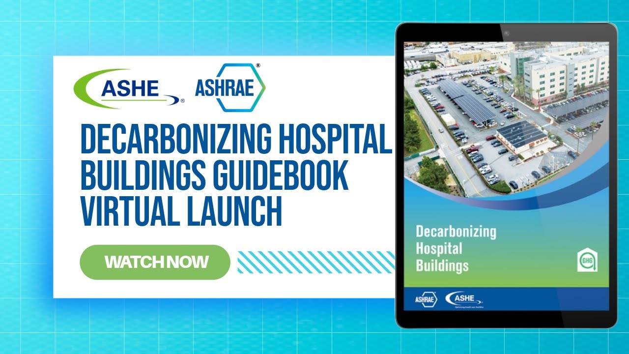 Decarbonizing Hospital Buildings Guidebook Virtual Launch Party