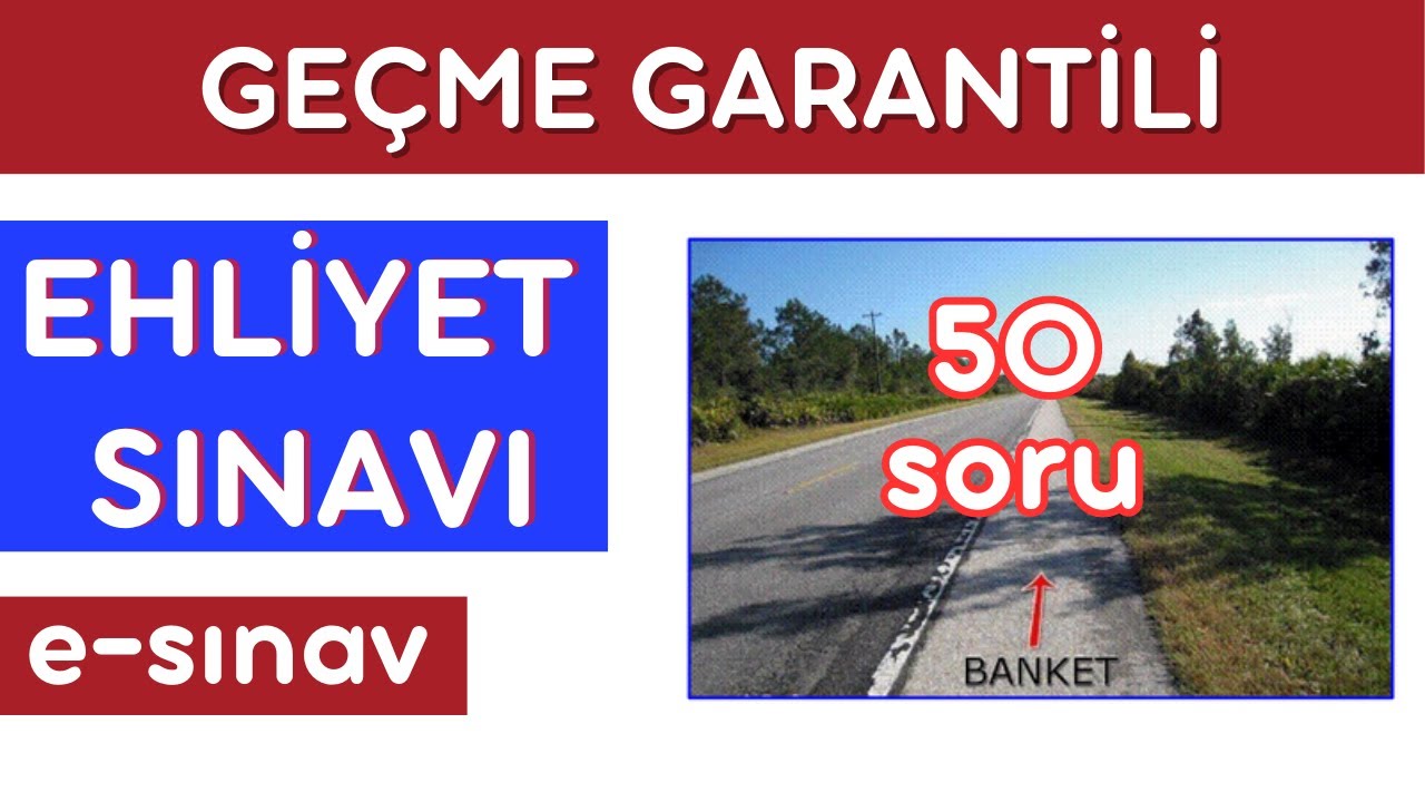 EHLİYET SINAV SORULARI 2023,  HAZİRAN TEMMUZ EHLİYET SINAVI