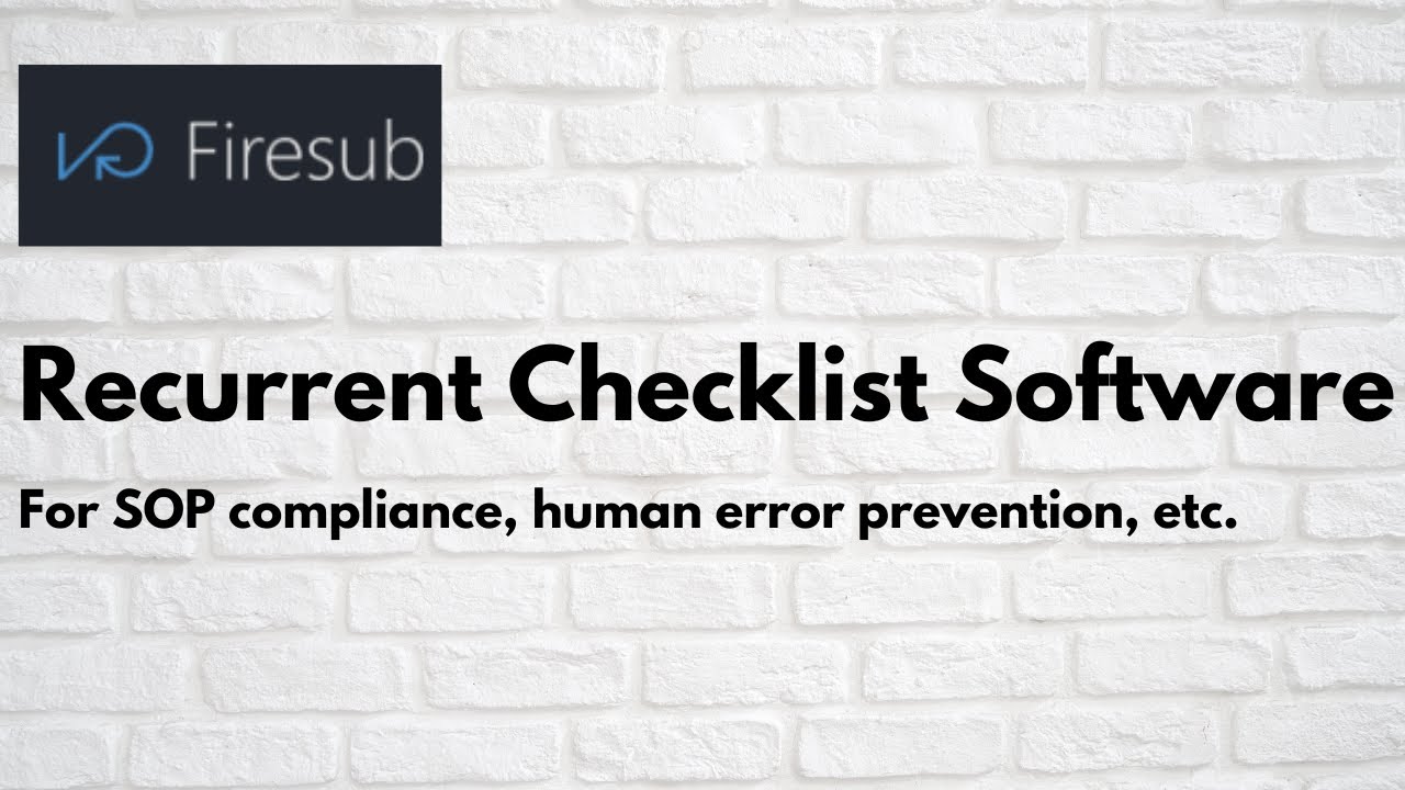 Firesub - reusable checklist software (web UI)
