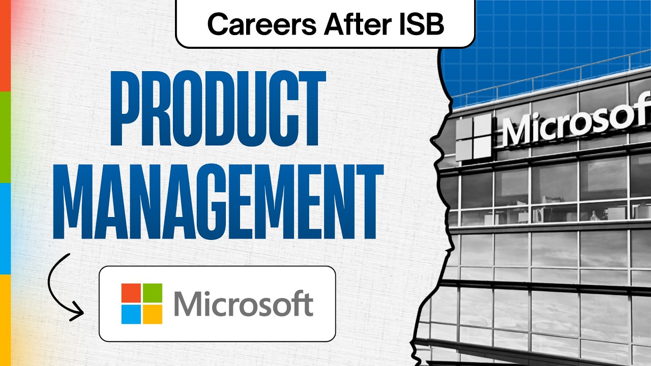 Careers After ISB | Product Management @ Microsoft