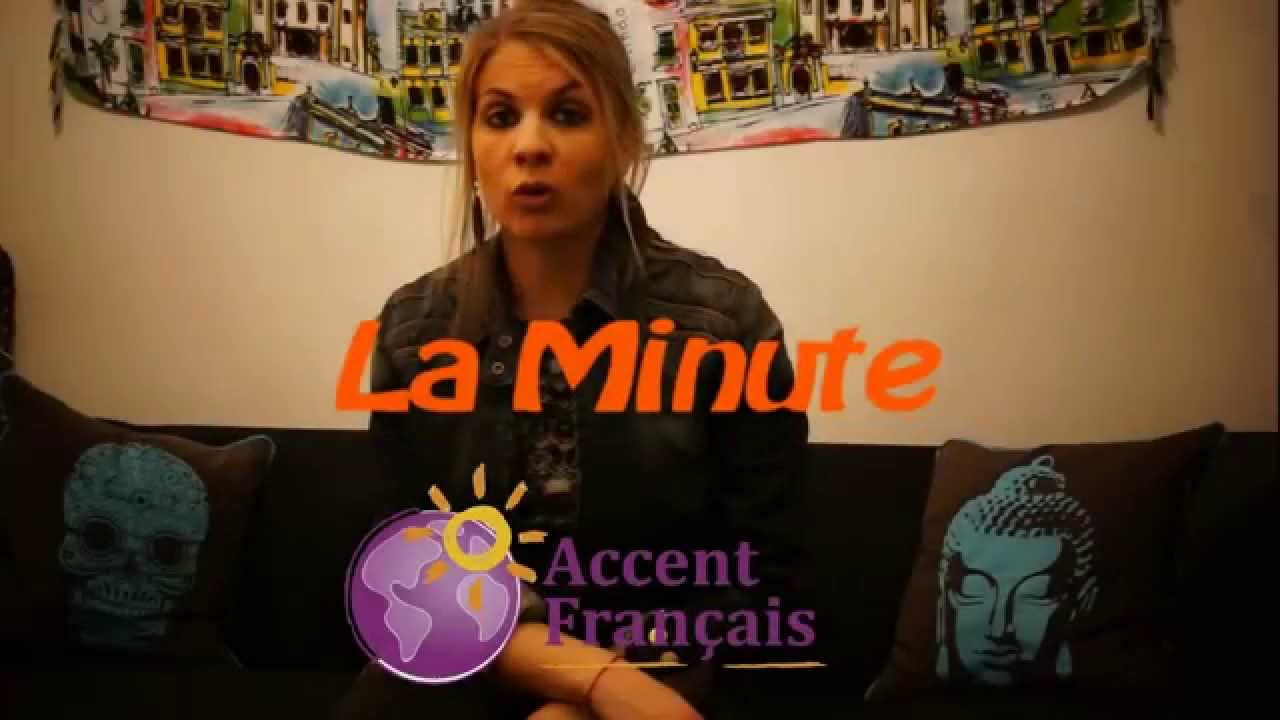 # 17 LA MINUTE ACCENT FRANCAIS / Quoi ?????- Accent Francais Montpellier