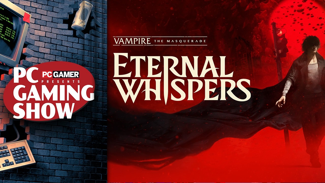 Vampire: The Masquerade &mdash; Eternal Whispers: мировая премьера &mdash; PC Gaming Show 2026