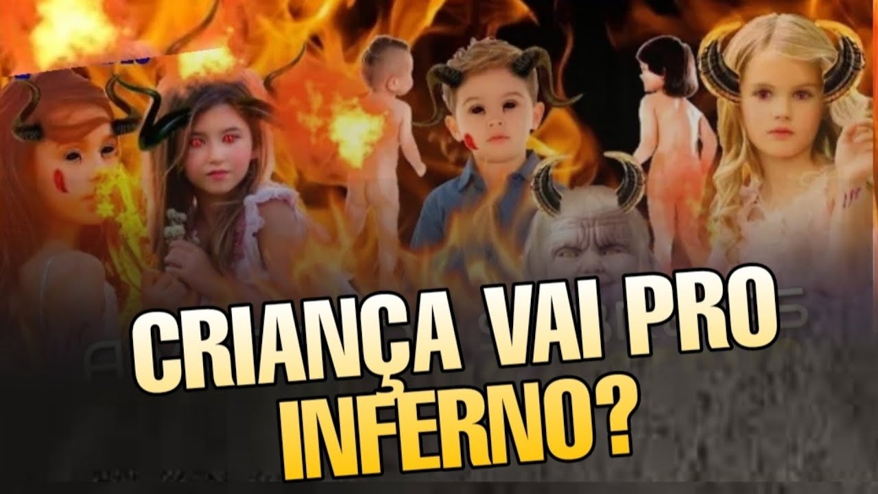 Deus Manda Crianças pro Inferno? | Salvação de Crianças