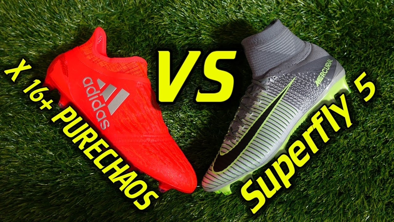 Nike Mercurial Superfly 5 vs Adidas X16+ PureChaos