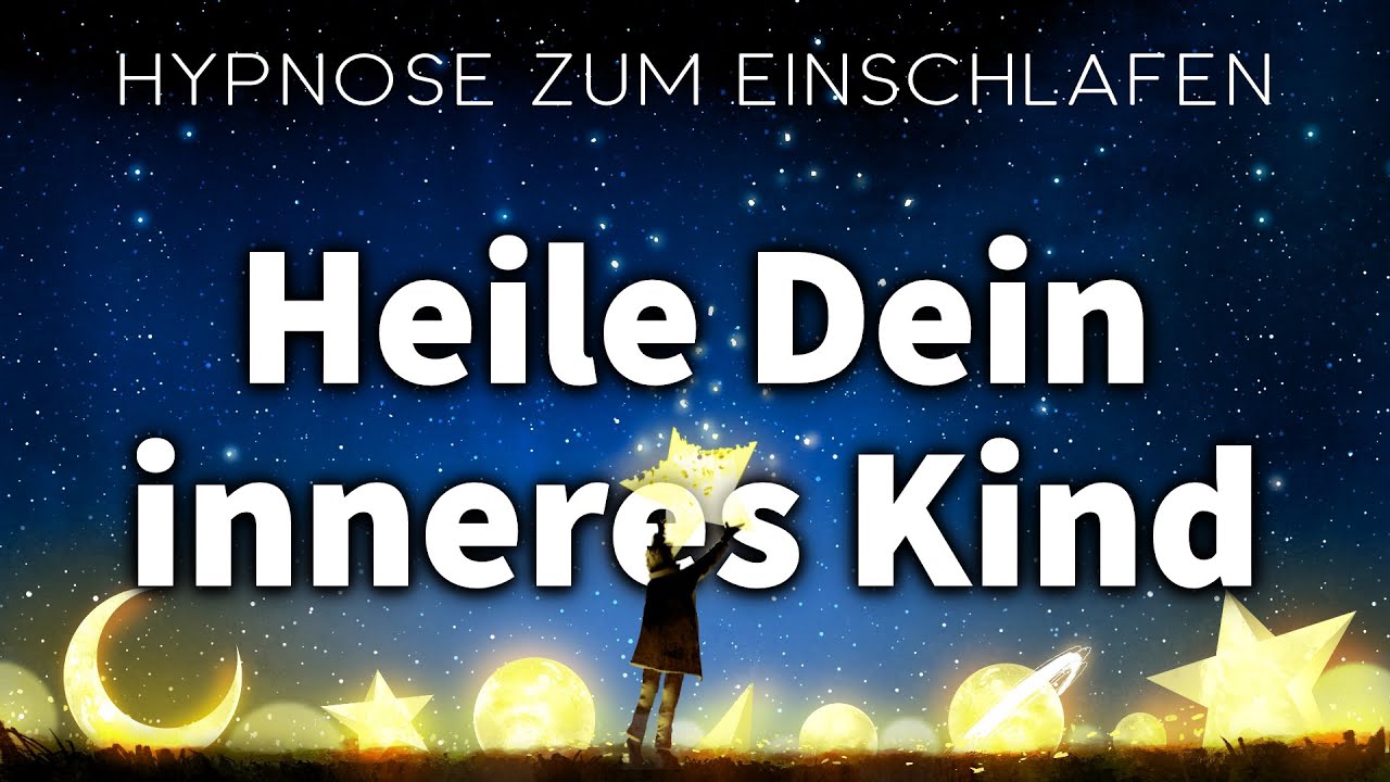 Seelenschmerz Loslassen & Heilen: Inneres Kind Meditation, Hypnose