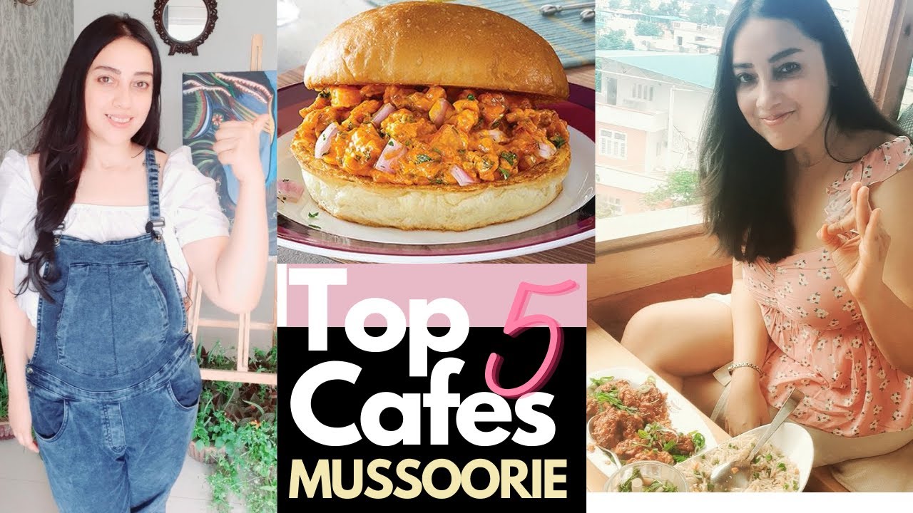 Top 5 Cafes in Mussoorie|Landour| Best places to EAT| Snacks