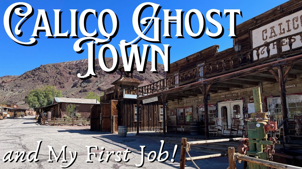 Calico Ghost Town , Mojave Desert , California / My First Job Was Here! History and Geology Tour