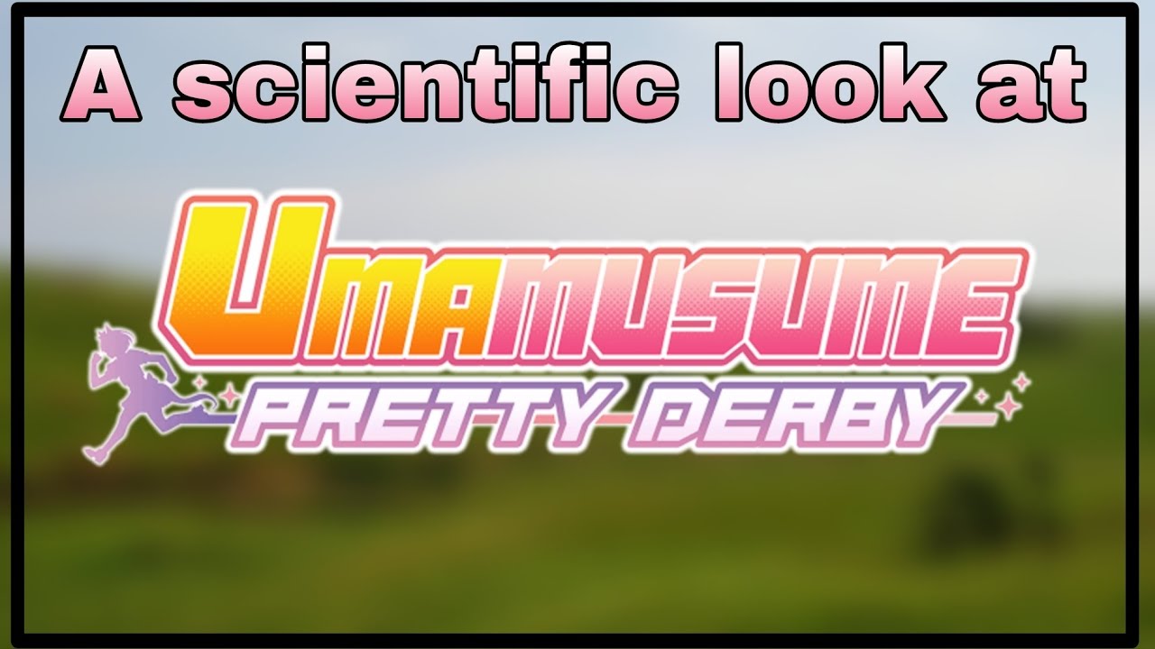A scientific look at umamusume - speculative biology theory 