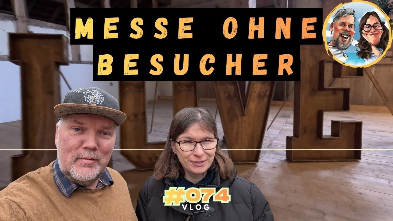 Daily Vlog #074 | Tag 2 auf der Hochzeitsmesse – mehr los, aber immer noch zu wenig