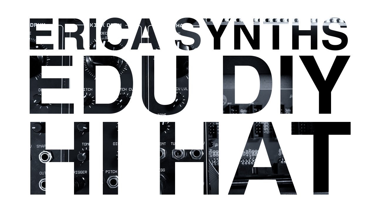 Erica Synths EDU DIY HI HAT | сборка и демонстрация