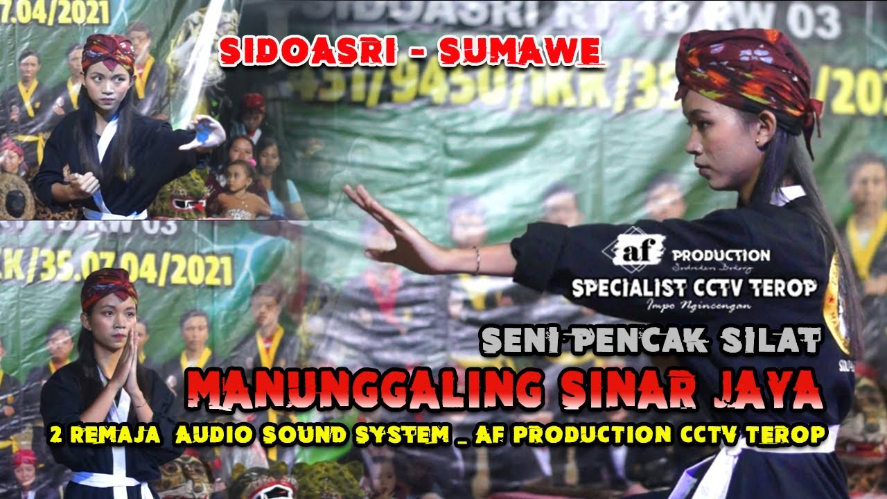 PENCAK SILAT !! MANUNGGALING SINAR JAYA !! SIDOASRI - SUMAWE - MALANG !! AF PRODUCTION !! 2 REMAJA