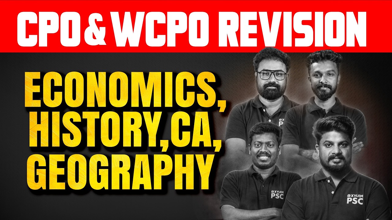 CPO & WCPO REVISION | CURRENT AFFAIRS | ECONOMICS , HISTORY , GEOGRAPHY | Xylem PSC