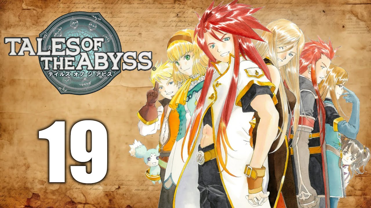 #19【TALES OF THE ABYSS】生まれた意味を知るRPG (音機関都市ベルケンド～)