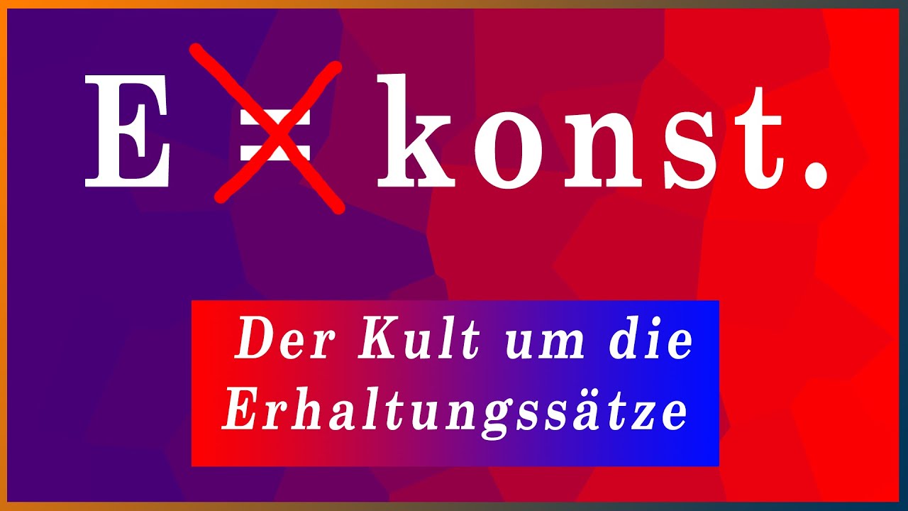 KP Haupt - Der Kult um die Erhaltungssätze