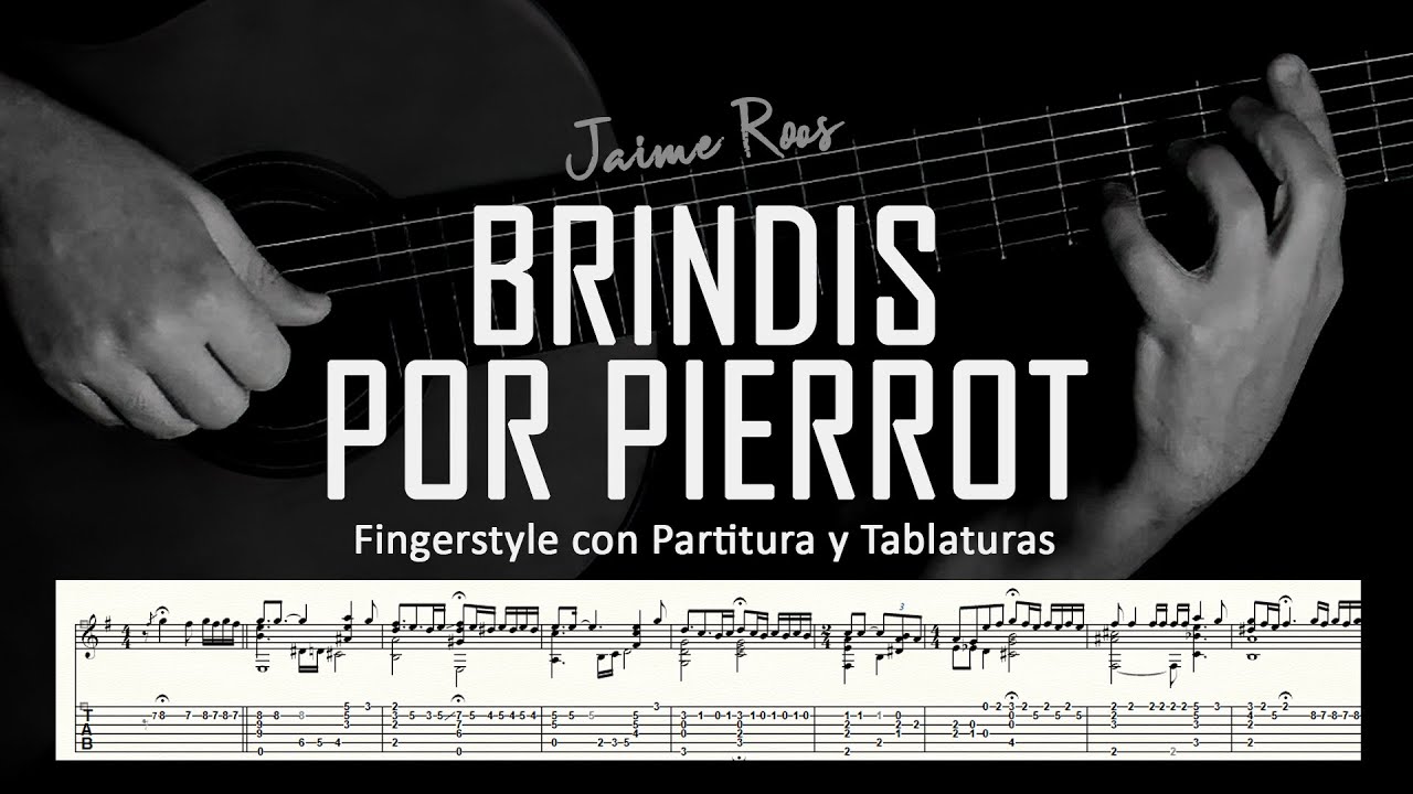 Brindis por Pierrot (Jaime Roos) ▶ Guitarra solista fingerstyle + partitura/tablatura