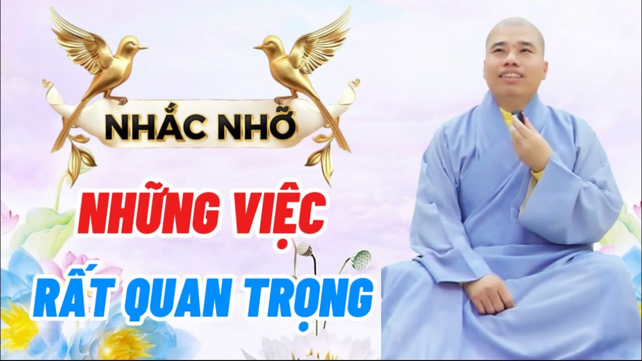 NHẮC NHỠ NHỮNG VIỆC RẤT QUAN TRỌNG  #cusinhuanduc