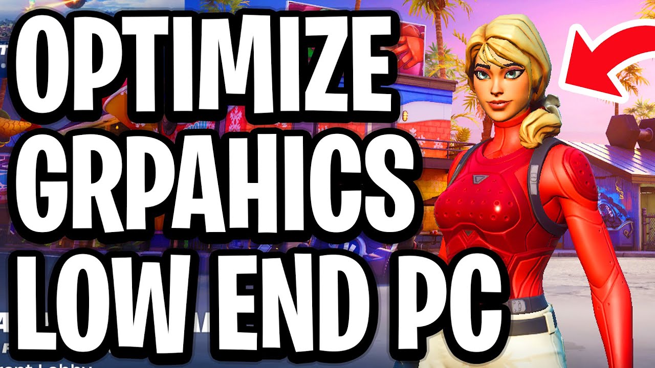 How To Optimize Fortnite Graphics Settings For Low-End PC (Chapter 7) - Full Guide