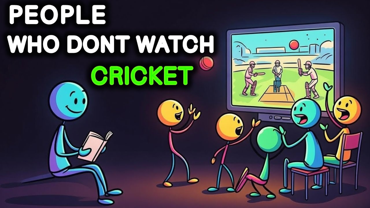 Psychology Of People Who Don't Watch Cricket !  Sports psychology ! Human behaviour psychology ! 