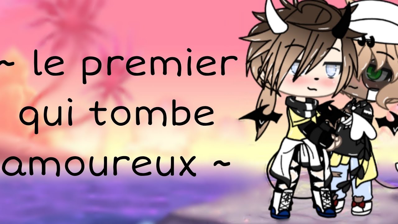 Le premier qui tombe amoureux - GLMV Gay love story 🏳️‍🌈 {Gacha life} by. Eva Gacha Cx (description)