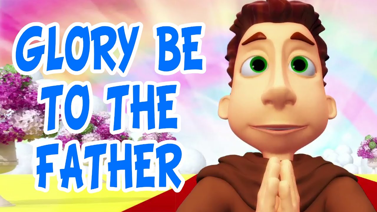 Glory be to the Father - Brother Francis 03 clip