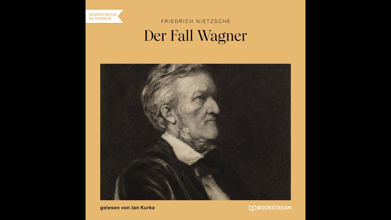 Der Fall Wagner - Friedrich Nietzsche (Erzählung Klassiker | Komplettes Hörbuch)