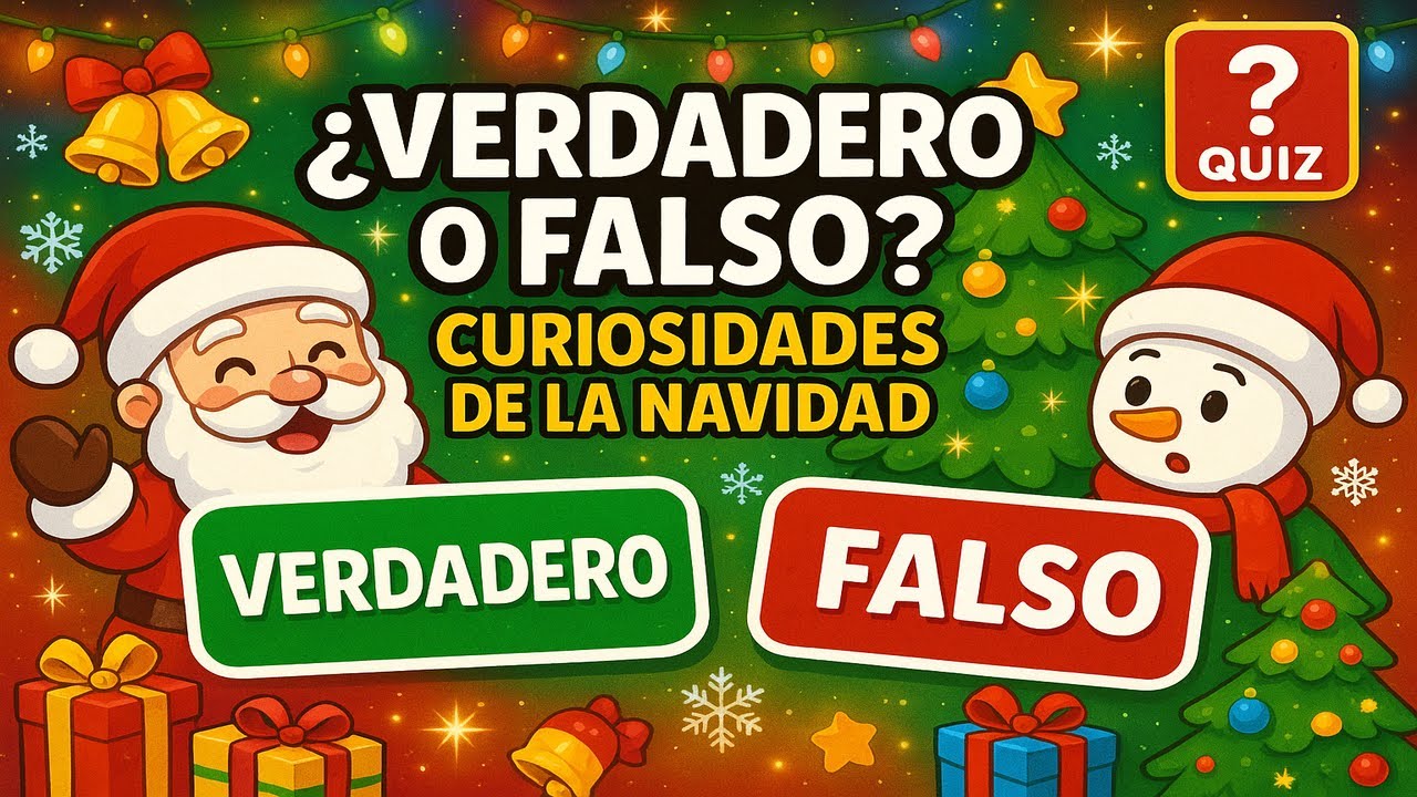 🎄 &iquest;Verdadero o Falso? Curiosidades de la Navidad 🎅 | Quiz Navide&ntilde;o Divertido 🎁