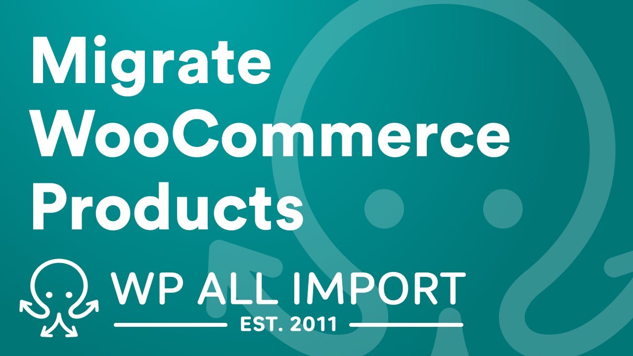 How to Migrate WooCommerce Products to a Different Site